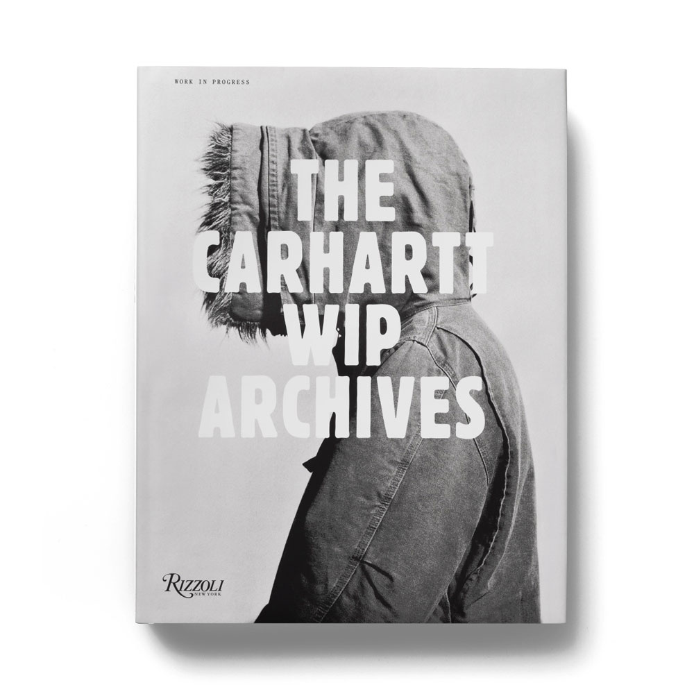 THE CARHARTT WIP ARCHIVES BOOK RIZZOLI BOOKS