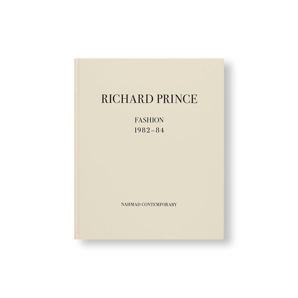 RICHARD PRINCE: FASHION by Richard Prince