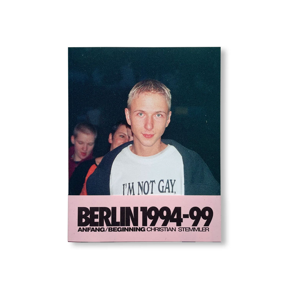 ANFANG/BEGINNING: BERLIN 1994-99 by Christian Stemmler