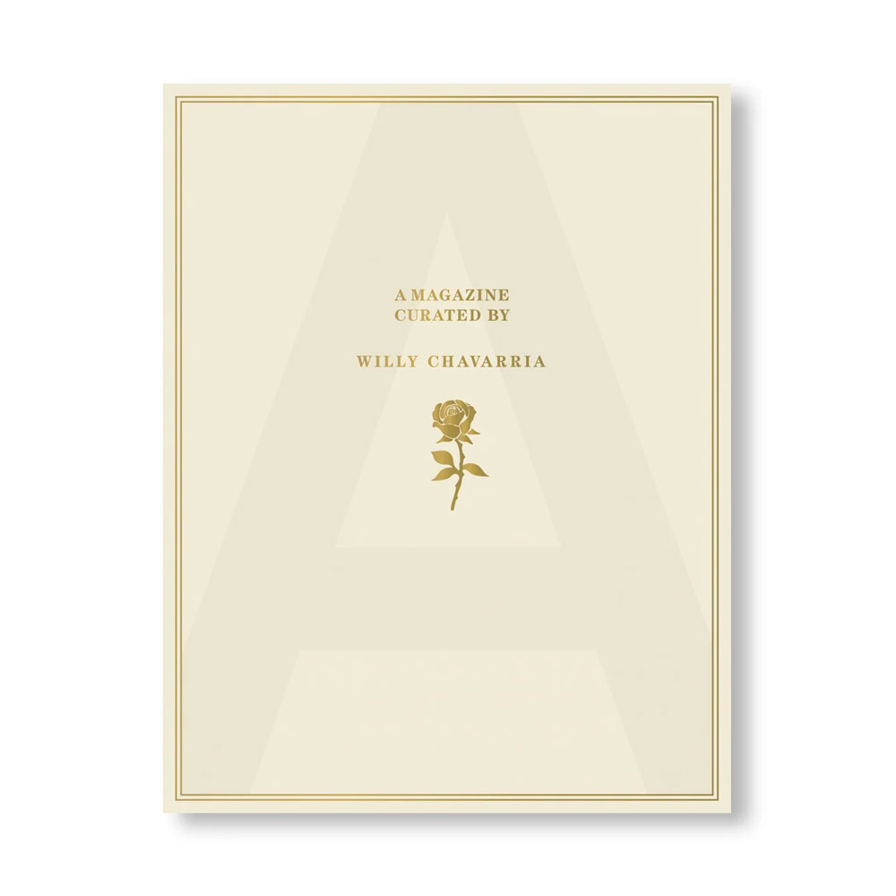 A MAGAZINE CURATED BY WILLY CHAVARRIA