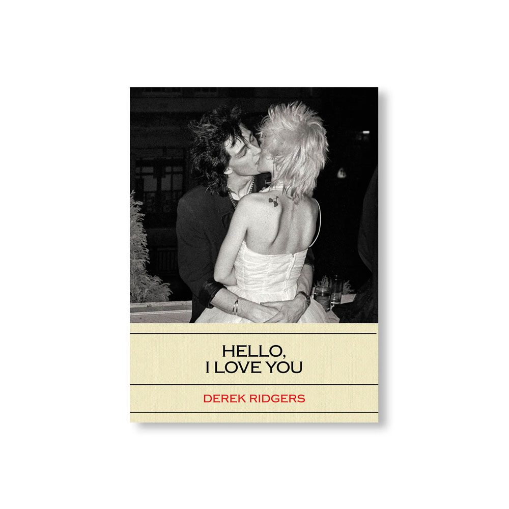 HELLO I LOVE YOU BY DEREK RIDGERS